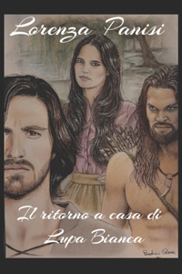 Il ritorno a casa di Lupa Bianca