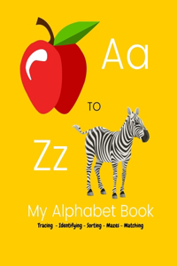 A to Z My Alphabet Book