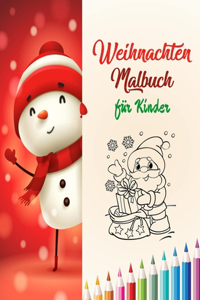 Weihnachten Malbuch für Kinder: weihnachtsbuch kinder 2 jahre - weihnachtsbuch kinder 3 jahre - nikolaus geschenke kinder