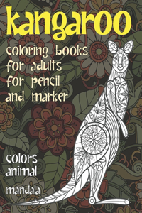 Mandala Coloring Books for Adults for Pencil and Marker - Colors Animal - Kangaroo