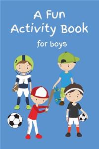 A Fun Activity Book For Boys