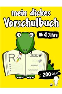 Mein Dickes Vorschulbuch Ab 4 Jahre 200 Seiten