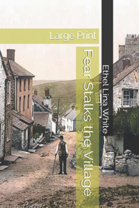 Fear Stalks the Village