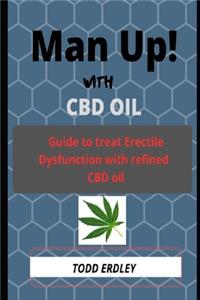 Man Up! with CBD Oil