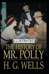 The History of Mr Polly Illustrated