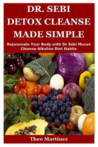 Dr. Sebi Detox Cleanse Made Simple