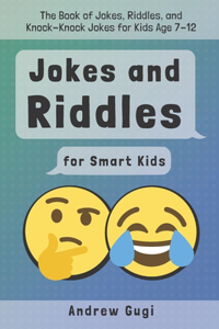 Jokes and Riddles for Smart Kids