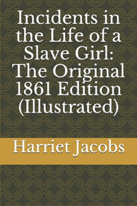 Incidents in the Life of a Slave Girl