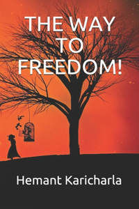 Way to Freedom!