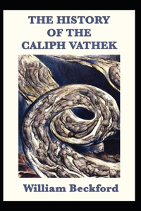 The History of Caliph Vathek Annotated