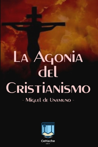 La Agonía del Cristianismo