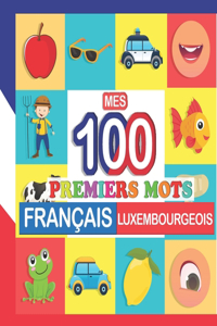 mes 100 premiers mots Français-Luxembourgeois