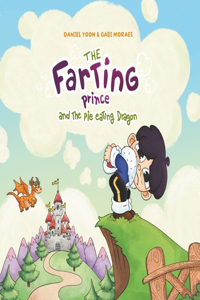 Farting Prince and the Pie Eating Dragon