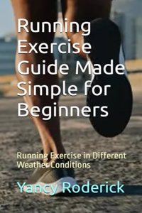 Running Exercise Guide Made Simple for Beginners