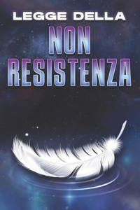 Legge Della Non Resistenza