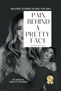 Pain Behind a Pretty Face