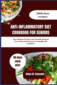 Anti-Inflammatory Diet Cookbook for Seniors