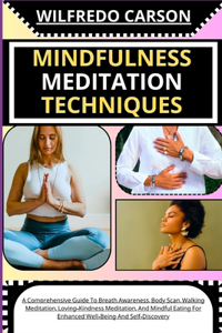 Mindfulness Meditation Techniques