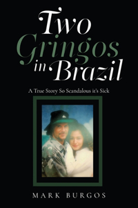 Two Gringos In Brazil