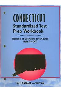 Connecticut Elements of Literature Standardized Test Prep Workbook First Course: Help for CMT