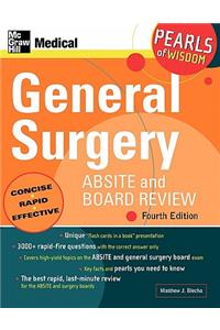 General Surgery Absite and Board Review: Pearls of Wisdom, Fourth Edition: Pearls of Wisdom