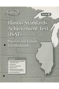 Illinois Standards Achievement Test (ISAT) Practice and Sample Test Workbook, Grade 6