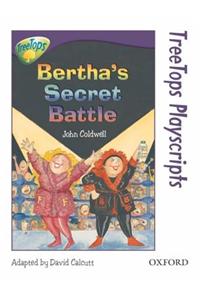 Oxford Reading Tree: Level 11: TreeTops Playscripts: Bertha's Secret Battle (Pack of 6 copies)