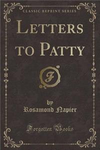 Letters to Patty (Classic Reprint)