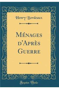 MÃ©nages d'AprÃ¨s Guerre (Classic Reprint)