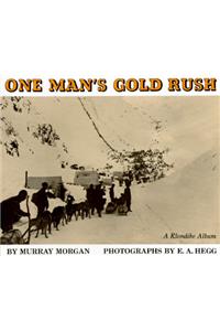 One Man’s Gold Rush