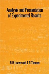 Analysis and Presentation of Experimental Results