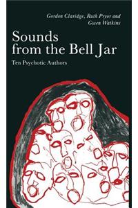 Sounds from the Bell Jar: Ten Psychotic Authors