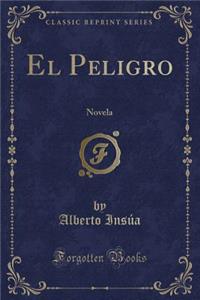 El Peligro