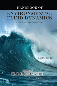 Handbook of Environmental Fluid Dynamics, Volume One
