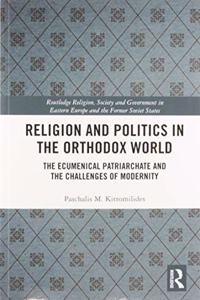 Religion and Politics in the Orthodox World