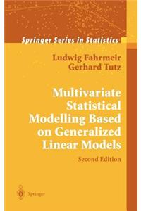 Multivariate Statistical Modelling Based on Generalized Linear Models