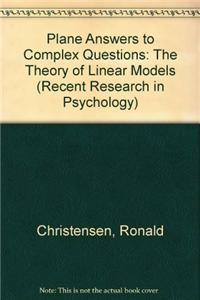 Plane Answers to Complex Questions: The Theory of Linear Models