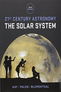 21st Century Astronomy: The Solar System with Learning Astronomy by Doing Astronomy