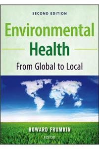 Environmental Health: From Global to Local