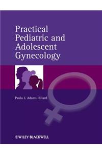 Practical Pediatric and Adolescent Gynecology