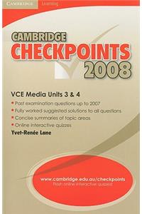 Cambridge Checkpoints Vce Media Units 3 and 4 2008
