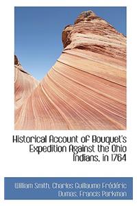Historical Account of Bouquet's Expedition Against the Ohio Indians, in 1764