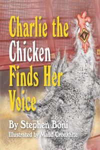 Charlie the Chicken Finds Her Voice