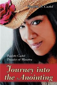 Journey into the Anointing