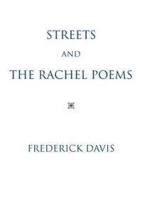 Streets and the Rachel Poems
