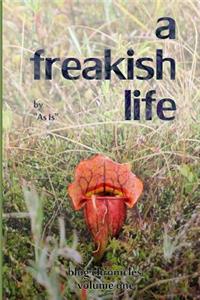 Freakish Life, Volume One