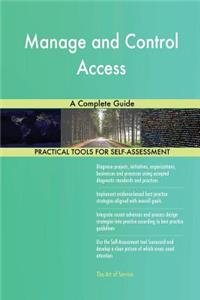 Manage and Control Access A Complete Guide