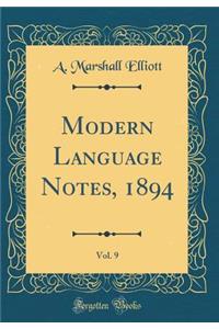 Modern Language Notes, 1894, Vol. 9 (Classic Reprint)