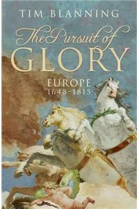 The Pursuit of Glory: Europe 1648-1815 (Allen Lane History)