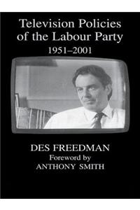 Television Policies of the Labour Party 1951-2001